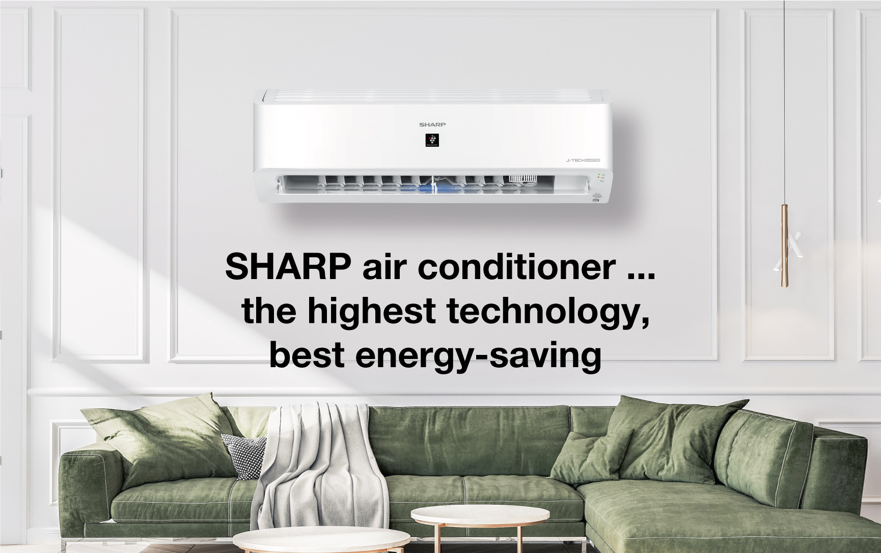 SHARP air conditioner ... the lowest in electricity consumption and the best to provide a clean and healthy environment