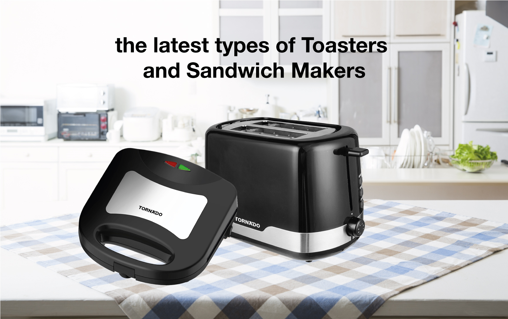 The latest types of Toasters and Sandwich Makers